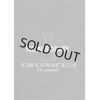 NEW SODMY / TOUR ‘CAT WALK’2002 -Documents-