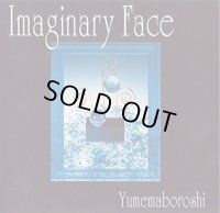 【CD】 Imaginary Face 
