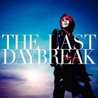 【CD+DVD】 THE LAST DAYBREAK