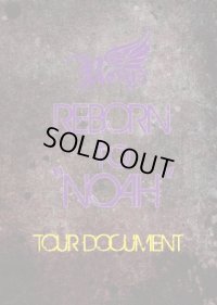 【DVD】REBORN to “NOAH”~TOUR DOCUMENT~