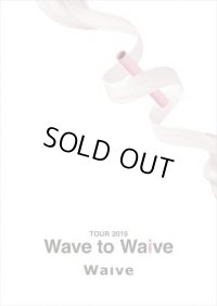 【CD付きパンフ】Wave to Waive