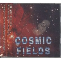 【CD】	COSMIC FIELDS