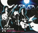 画像: Waive / LAST GIG. Limited edition