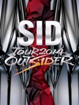 画像: 【DVD】SID TOUR 2014 OUTSIDER 